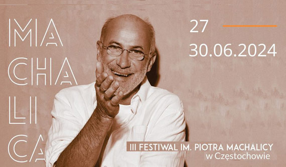 III Festiwal im. Piotra Machalicy